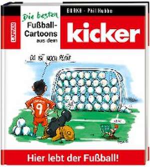 Hier lebt der Fußball! de Burkh