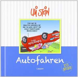 Autofahren - Viel Spaß! de Uli Stein