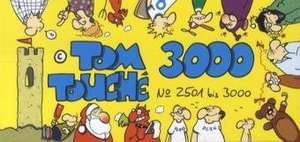 Tom Touché 3000 de Tom