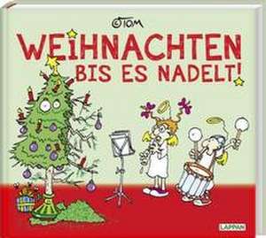 Weihnachten bis es nadelt de ©Tom