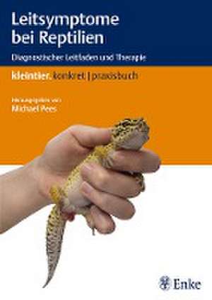 Leitsymptome bei Reptilien de Michael Pees