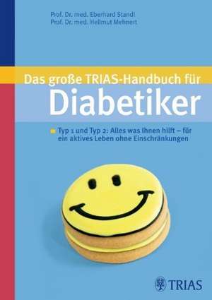 Das große Trias-Handbuch für Diabetiker de Eberhard Standl