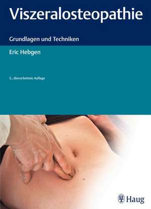 Viszeralosteopathie de Eric Hebgen