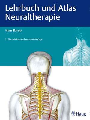 Lehrbuch und Atlas Neuraltherapie de Hans Barop