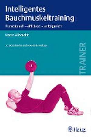 Intelligentes Bauchmuskeltraining de Karin Albrecht