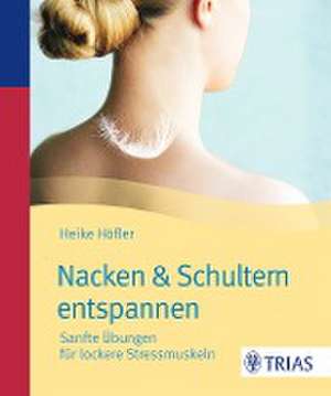 Nacken & Schultern entspannen de Heike Höfler