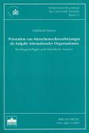 Prävention von Menschenrechtsverletzungen als Aufgabe internationaler Organisationen de Ekkehard Strauss