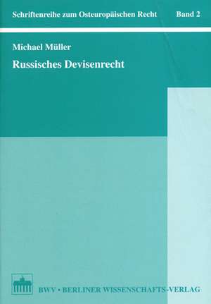 Russisches Devisenrecht de Michael Müller