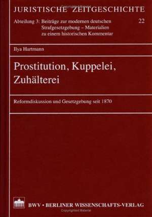 Prostitution, Kuppelei, Zuhälterei de Ilya Hartmann