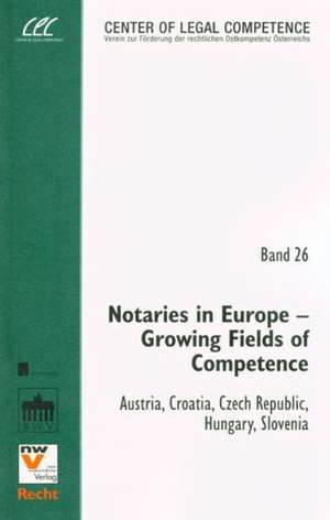 Notaries in Europe - Growing Fields of Competence de Stephan Matyk