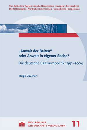 Anwalt der Balten" oder Anwalt in eigener Sache? de Helge Danchert