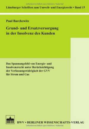 Grund- und Ersatzversorgung in der Insolvenz des Kunden de Paul Barchewitz