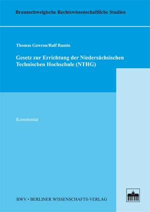 Gesetz zur Errichtung der Niedersächsischen Technischen Hochschule (NTHG) de Thomas Gawron