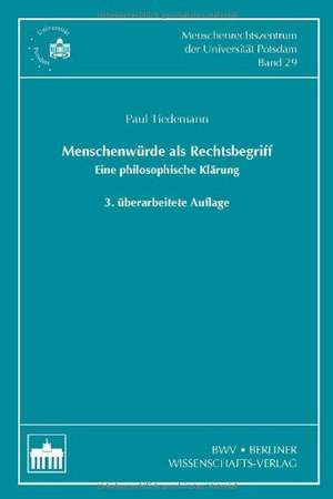 Menschenwürde als Rechtsbegriff de Paul Tiedemann