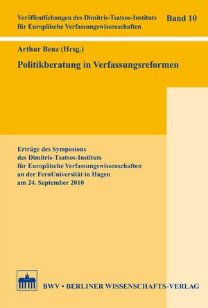 Politikberatung in Verfassungsreformen de Arthur Benz