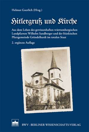 Hitlergruß und Kirche de Helmut Goerlich