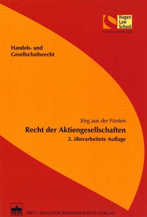 Recht der Aktiengesellschaften de Jörg aus der Fünten