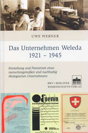 Das Unternehmen Weleda 1921 - 1945 de Uwe Werner