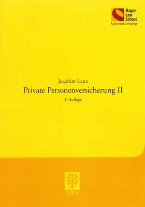 Private Personenversicherung II de Joachim Laux