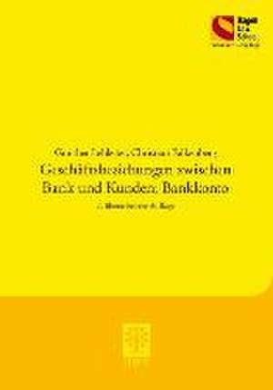 Geschäftsbeziehungen zwischen Bank und Kunden; Bankkonto de Gunther Lehleiter