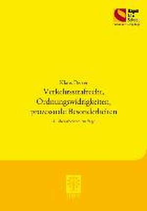 Verkehrsstrafrecht, Ordnungswidrigkeiten, prozessuale Besonderheiten de Klaus Detter