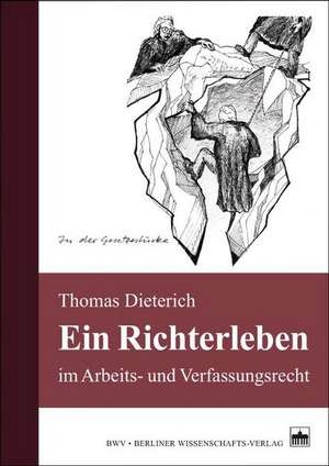 Ein Richterleben de Thomas Dieterich
