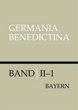 Die Männer- und Frauenklöster der Benediktiner in Bayern de Bayerische Benediktinerakademie