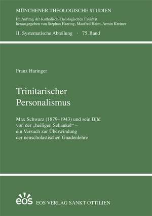 Trinitarischer Personalismus de Franz Haringer