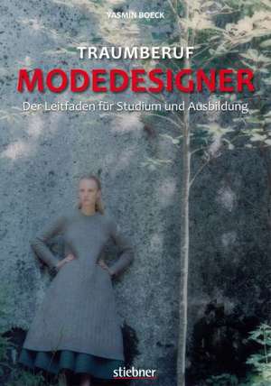 Traumberuf Modedesigner de Yasmin Boeck