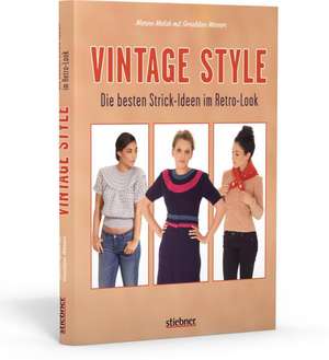 Vintage Style - Die besten Strick-Ideen im Retro-Look de Marine Malak