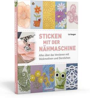 Sticken mit der Nähmaschine de Liz Keegan