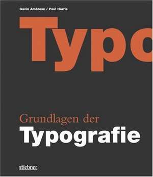 Grundlagen der Typografie de Gavin Ambrose