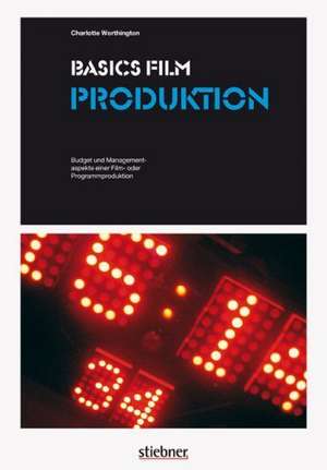 Basics Film: Produktion de Charlotte Worthington