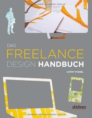 Das Freelance Design Handbuch de Cathy Fishel