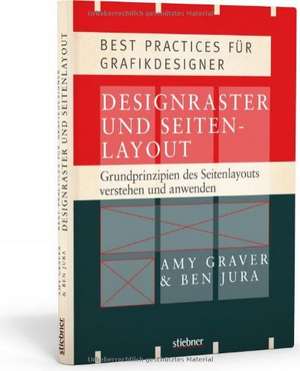 Designraster und Seitenlayout - Grundprinzipien des Seitenlayouts verstehen und anwenden de Amy Graver