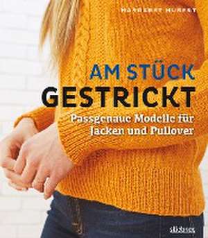 Am Stück gestrickt de Margaret Hubert