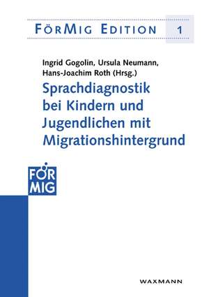 Sprachdiagnostik bei Kindern und Jugendlichen mit Migrationshintergrund de Ingrid Gogolin