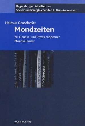 Mondzeiten de Helmut Groschwitz