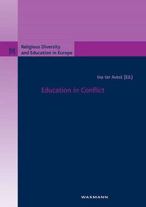 Education in Conflict de Ina ter Avest