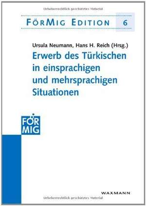 Erwerb des Türkischen in einsprachigen und mehrsprachigen Situationen de Ursula Neumann