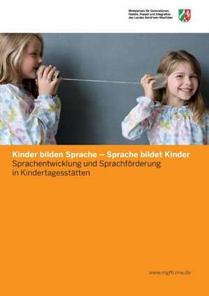 Kinder bilden Sprache - Sprache bildet Kinder de Tanris Breitkopf