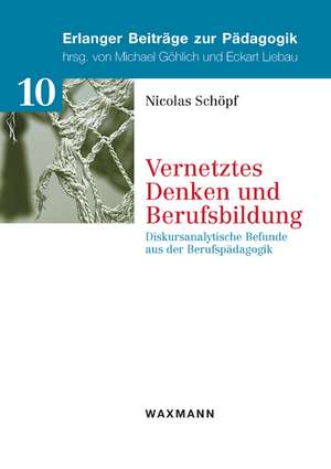 Vernetztes Denken und Berufsbildung de Nicolas Schöpf