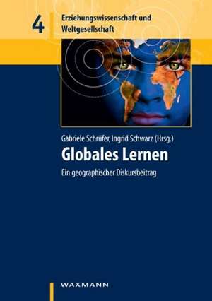 Globales Lernen de Gabriele Schrüfer