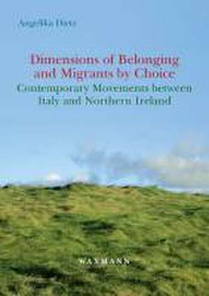 Dimensions of Belonging and Migrants by Choice de Angelika Dietz