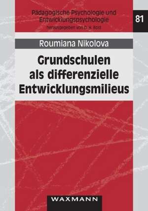 Grundschulen als differentielle Entwicklungsmilieus de Roumiana Nikolova