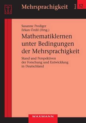 Mathematiklernen unter Bedingungen der Mehrsprachigkeit de Susanne Prediger