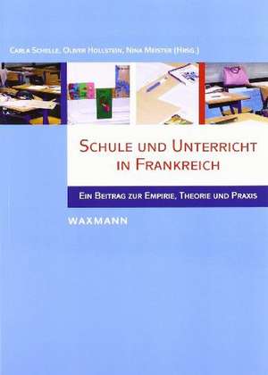 Schule und Unterricht in Frankreich de Carla Schelle