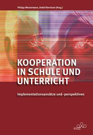 Kooperation in Schule und Unterricht de Philipp Westermann