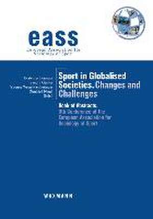 Sport in Globalised Societies. Changes and Challenges de Torsten Schlesinger