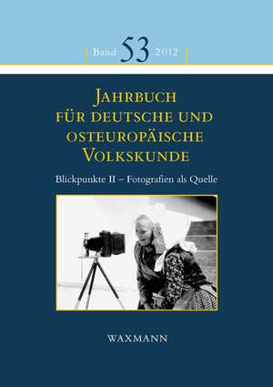 Jahrbuch für deutsche und osteuropäische Volkskunde de Elisabeth Fendl